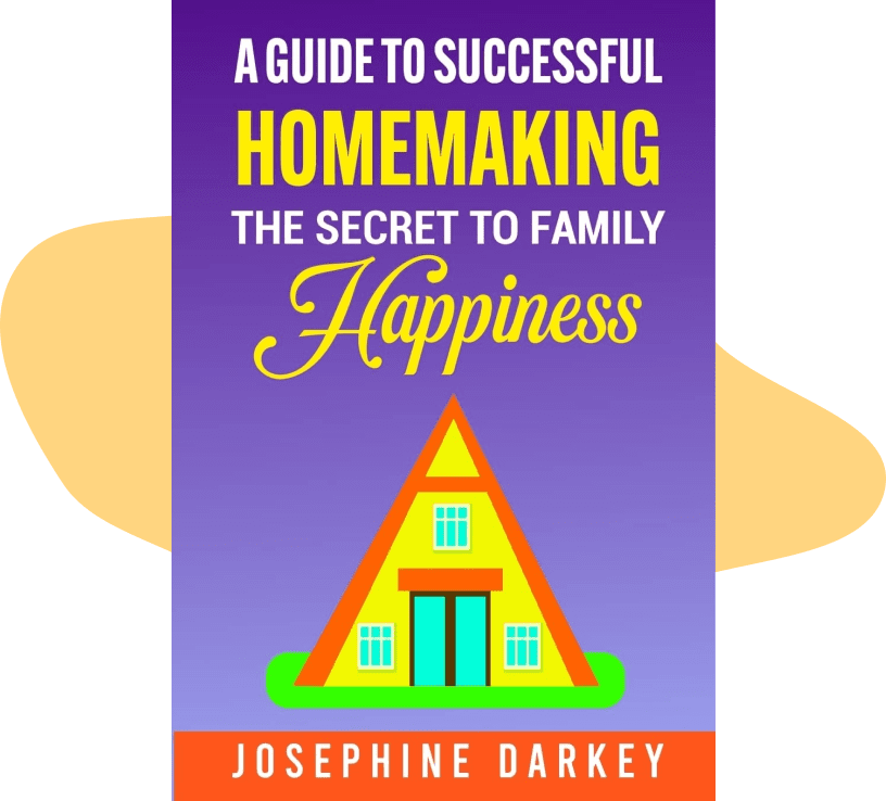 A guide to successful homemaking the secret to family happiness